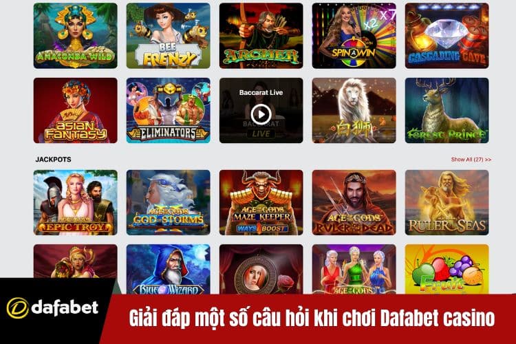 Giải đáp một số câu hỏi khi chơi Dafabet casino