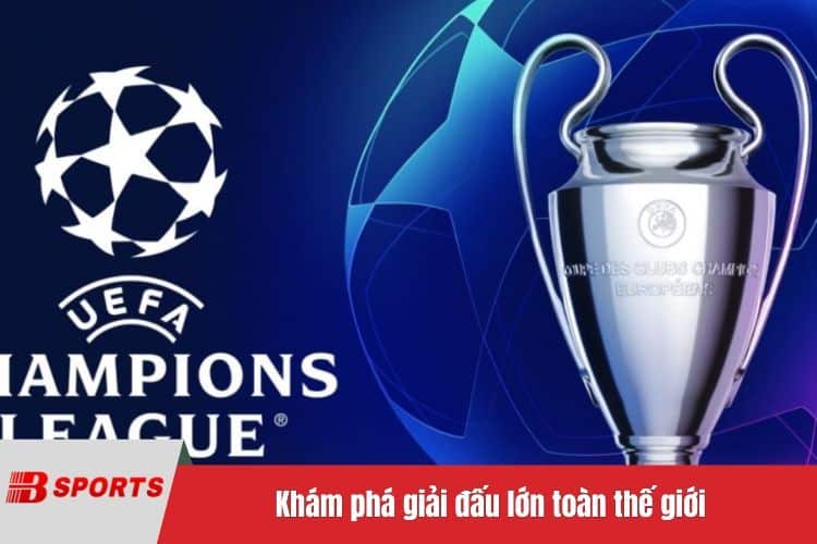 Giải bóng đá lớn - Đón xem những trận đấu kịch tính 