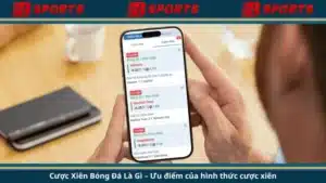 Cược Xiên Bóng Đá Là Gì – Ưu điểm của hình thức cược xiên